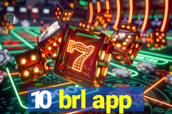 10 brl app