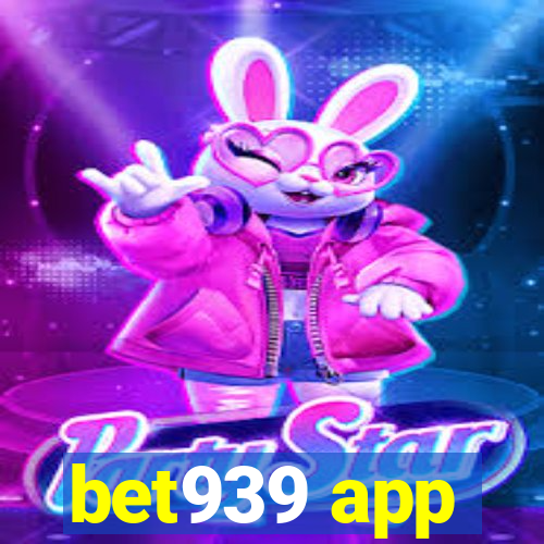 bet939 app