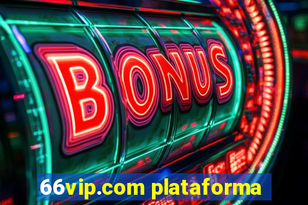 66vip.com plataforma