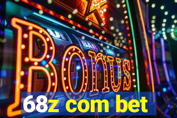 68z com bet