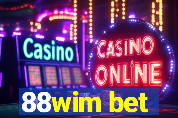 88wim bet