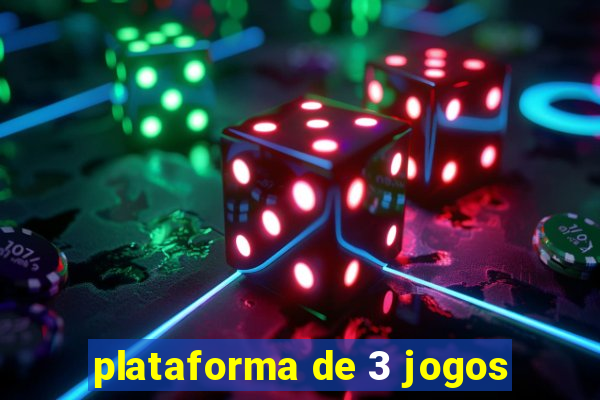 plataforma de 3 jogos