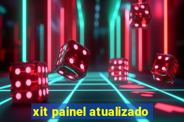 xit painel atualizado