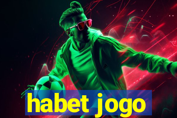 habet jogo