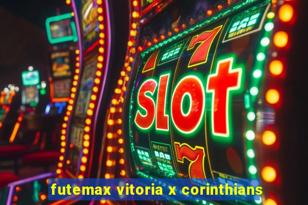 futemax vitoria x corinthians