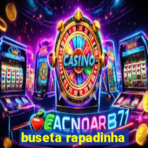 buseta rapadinha