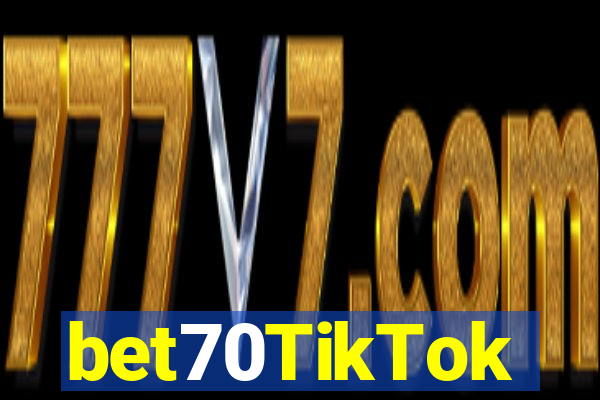 bet70TikTok