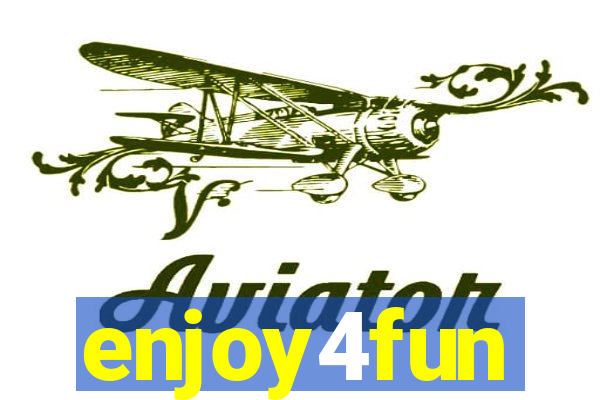 enjoy4fun