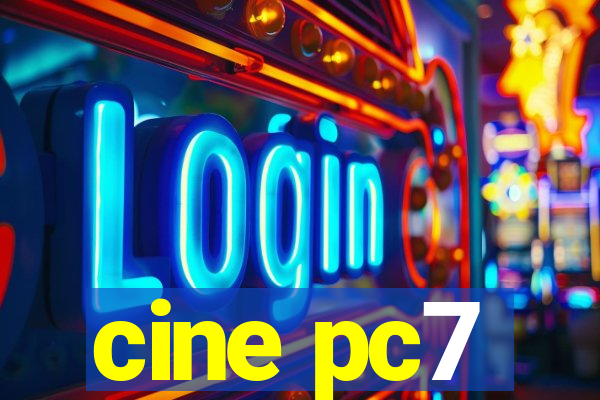 cine pc7