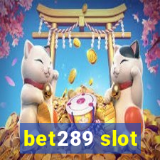 bet289 slot