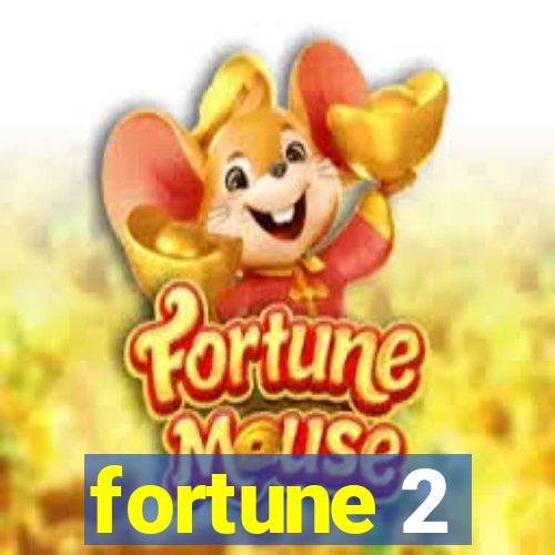 fortune 2