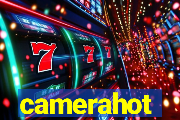 camerahot