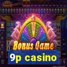 9p casino