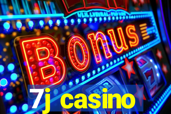 7j casino