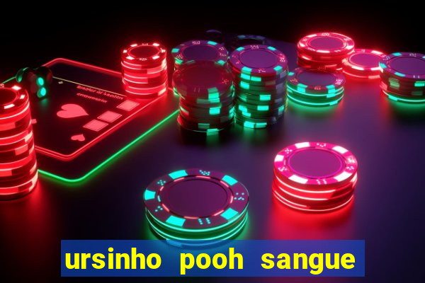 ursinho pooh sangue e mel 2 download