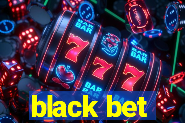 black bet