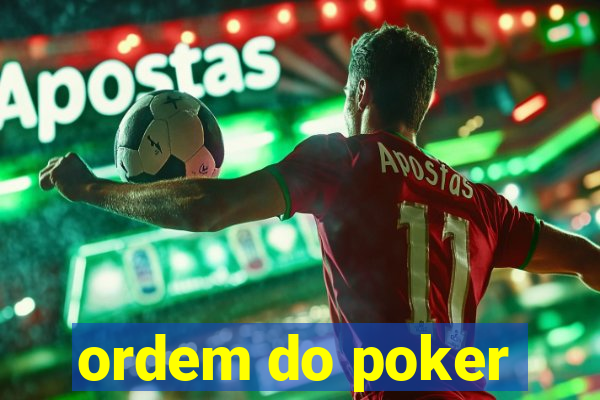 ordem do poker