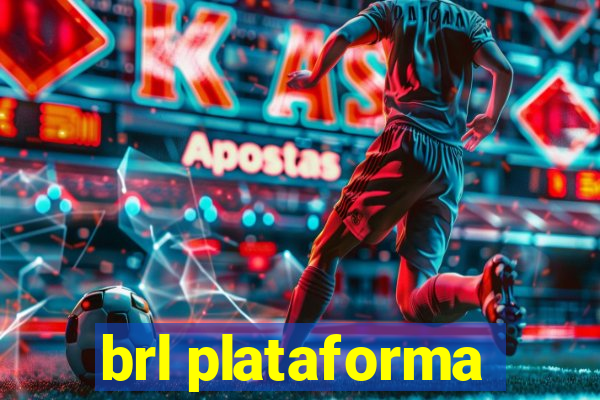 brl plataforma