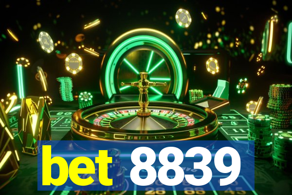 bet 8839