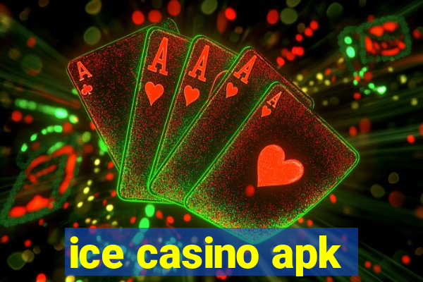 ice casino apk