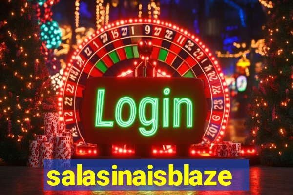 salasinaisblaze