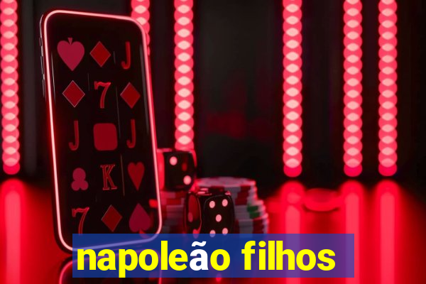 napoleão filhos