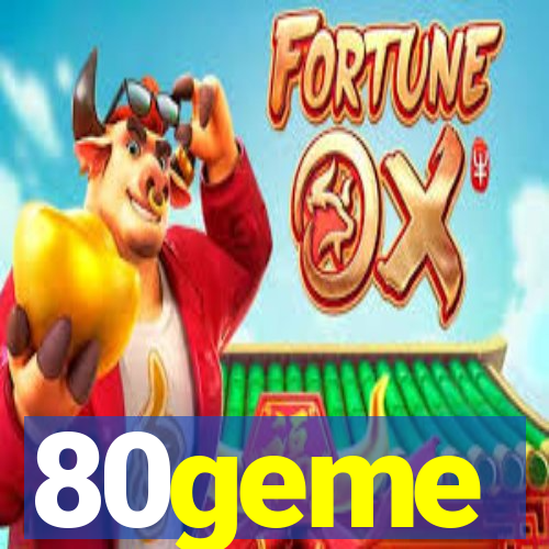 80geme