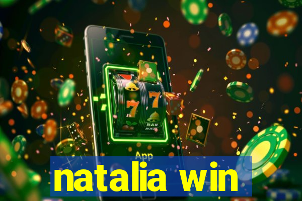 natalia win