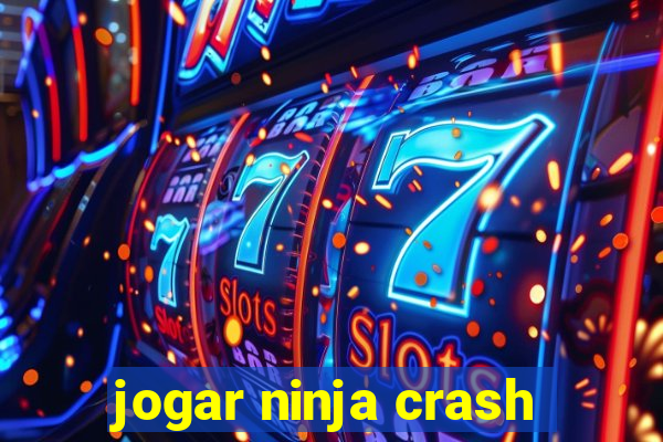 jogar ninja crash