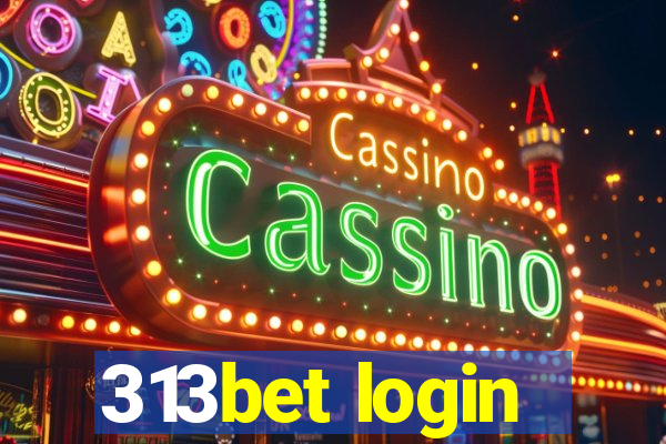 313bet login