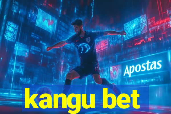 kangu bet