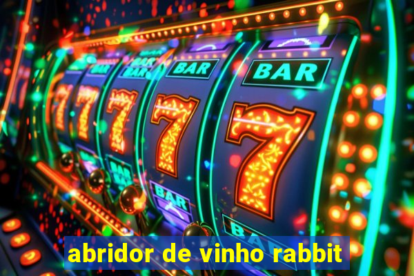 abridor de vinho rabbit