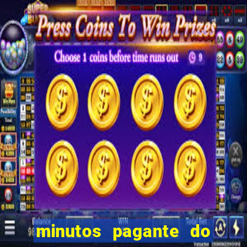 minutos pagante do fortune tiger