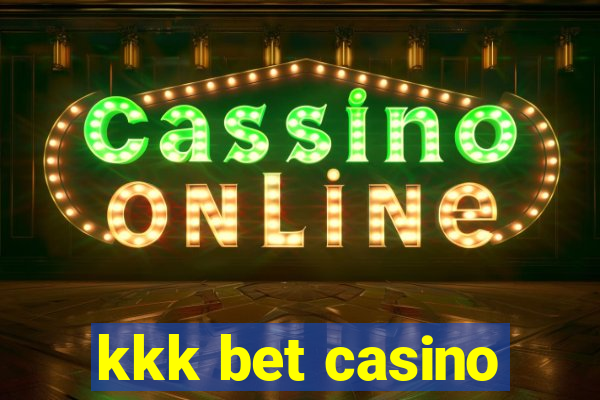 kkk bet casino