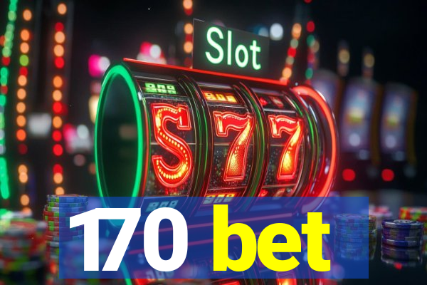 170 bet