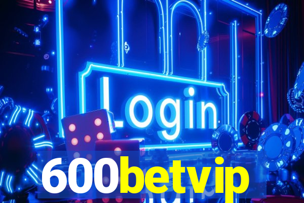 600betvip