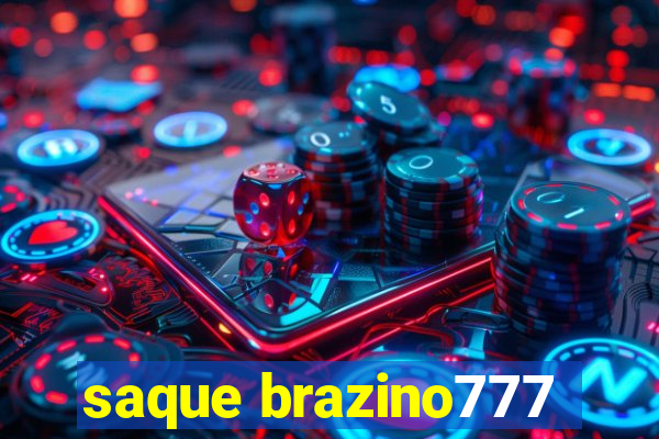 saque brazino777