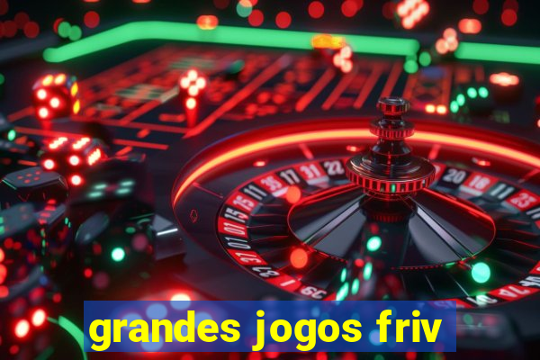 grandes jogos friv