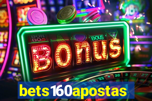 bets160apostas