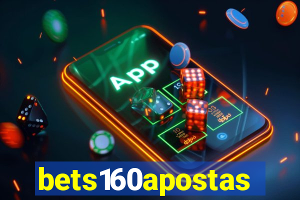 bets160apostas