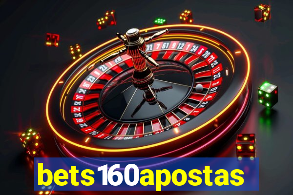 bets160apostas