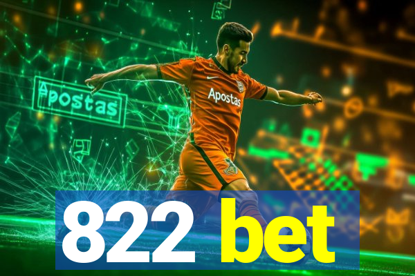 822 bet