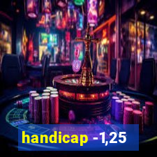 handicap -1,25