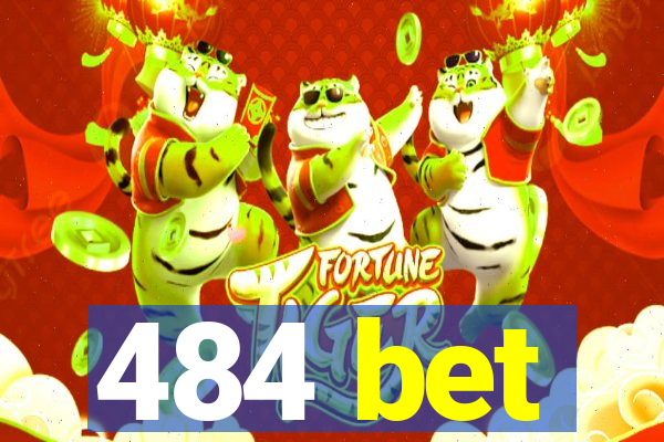 484 bet