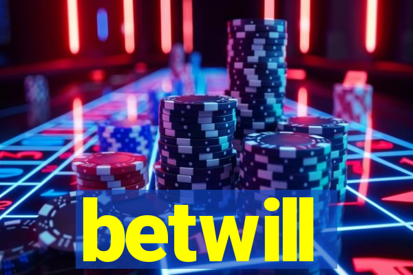 betwill