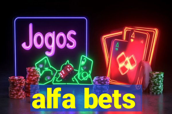 alfa bets