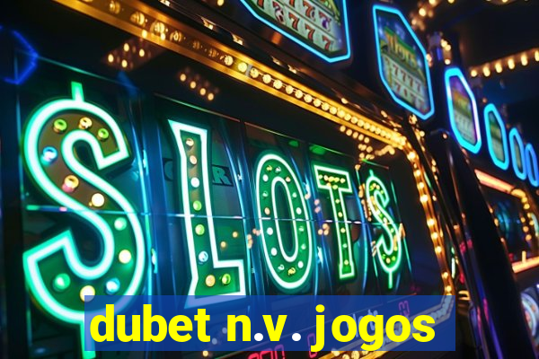 dubet n.v. jogos