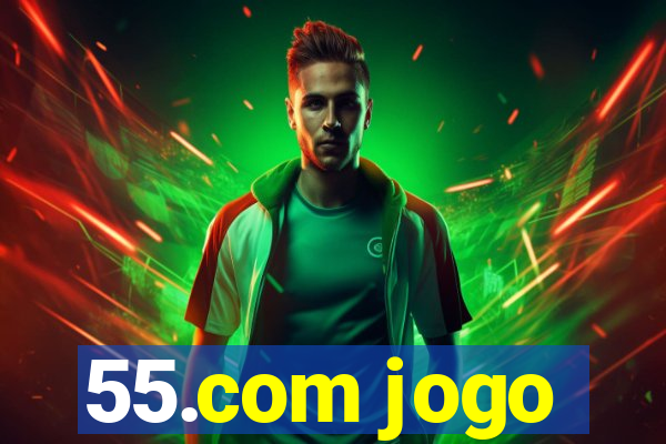 55.com jogo