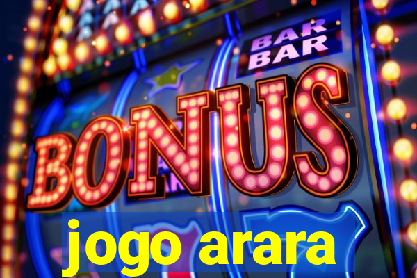 jogo arara