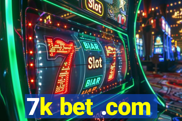 7k bet .com